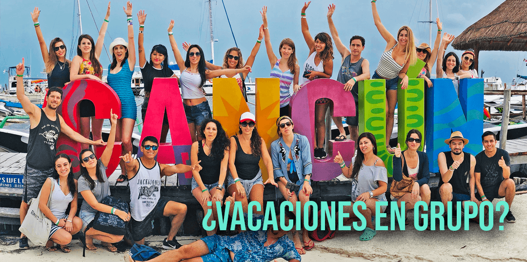 ¿Vacaciones en grupo? México es una de las mejores opciones