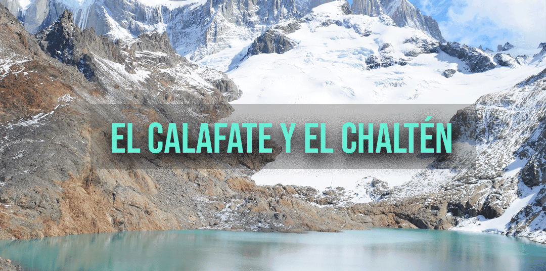 Viaje Grupal a El Calafate y El Chaltén