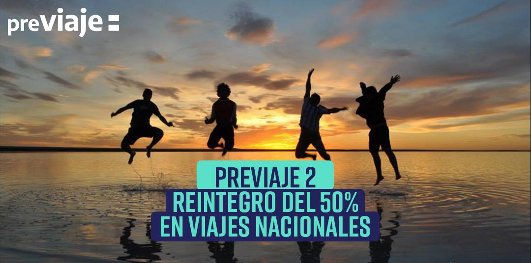 «PreViaje 2» Reintegro del 50% para tus vacaciones