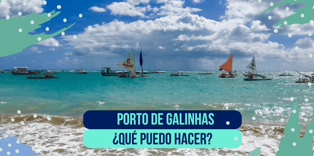 Porto de Galinhas: Un destino para solos y solas