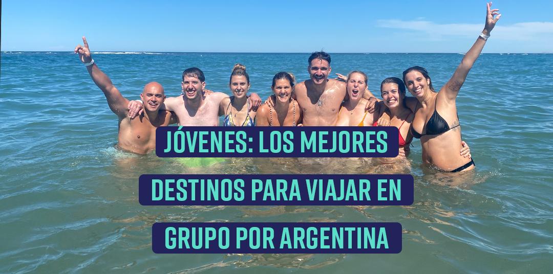 Mejores destinos para viajar en grupos de jóvenes de 18 a 35 años Mejores destinos para viajar en grupos de jóvenes de 18 a 35 años