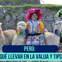 Peru: Tips, qué llevar y mucho más