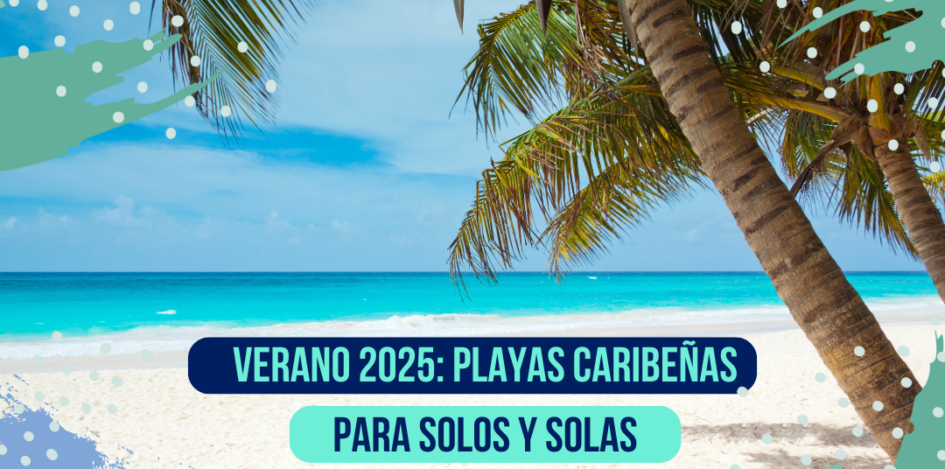 playas-caribe-verano-2025-buenas-vibras.com.ar